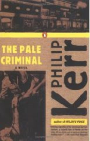 Philip Kerr writes the Pale Criminal