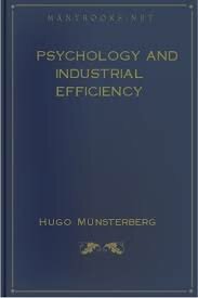 Psychology and industrial efficiency