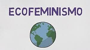 Françoise d'Eaubonne define el término Ecofeminismo