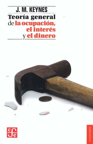 Teoría general de la ocupación, el interés y el dinero.