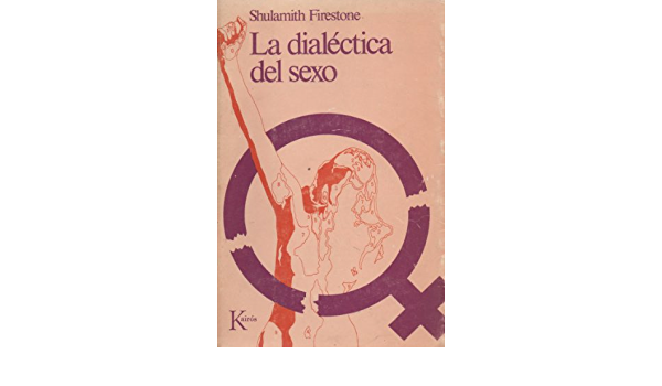 Se escribe "Dialéctica del Sexo"