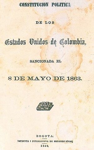 1863 - Constitución Política de los Estados Unidos de Colombia