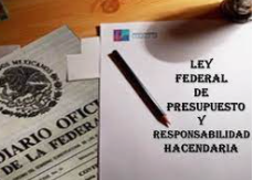 Ley federal de presupuesto y responsabilidad hacendaria