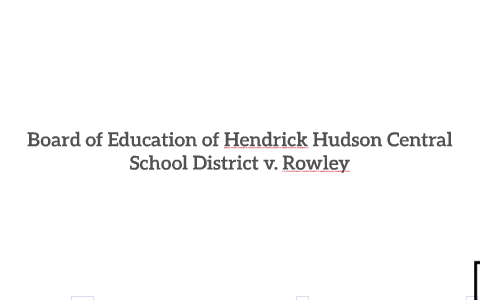 Board of Education of the Hendrick Hudson Central School District v. Rowley