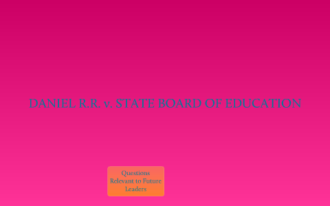 Daniel R.R. v. State Board of Education