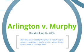 Arlington Central School District Board of Education v. Murphy
