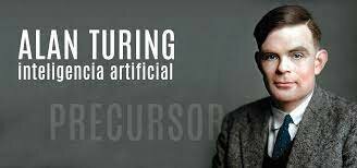 Alan Turing y la inteligencia artificial.