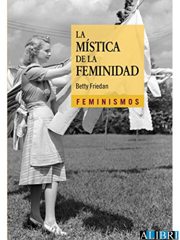 Inicio de la tercer ola con "Mística de la Feminidad"