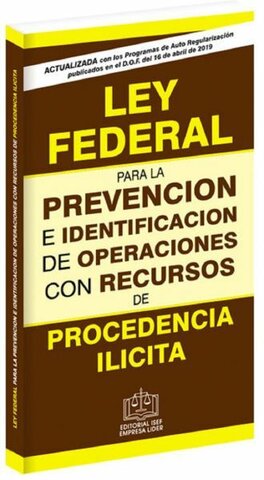 LEY FEDERAL PARA LA PREVENCIÓN E IDENTIFICACIÓN DE OPERACIONES CON RECURSOS DE PROCEDENCIA ILÍCITA