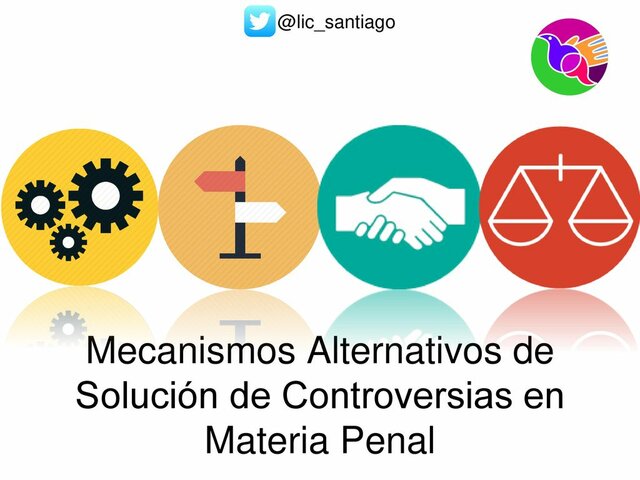 LEY NACIONAL DE MECANISMOS ALTERNATIVOS DE SOLUCIÓN DE CONTROVERSIAS EN MATERIA PENAL
