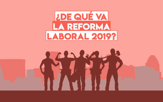 Reforma Laboral 2019