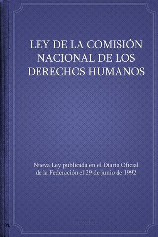 "Ley de la Comisión Nacional de los Derechos Humanos"