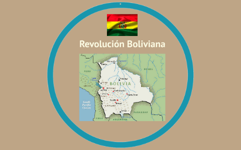 La Revolución Boliviana