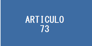 ARTICULO 73 - Se Reforma Inciso.