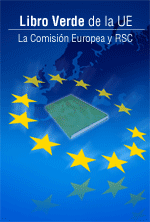 En Lisboa, durante  una  reunión  ministerial  de los  países  de  la  Unión  Europea,  se  adoptó  el Libro  Verde