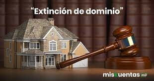 Ley de Extinción de Dominio
