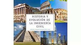 Timeline: La Historia De La Ingeniería Civil