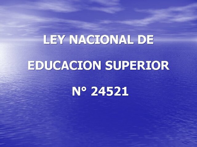 Ley de Educación superior 24521