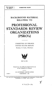 Professional Standards Review Organizations (PSRO)