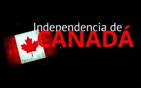 INDEPENDENCIA DE CANADÁ