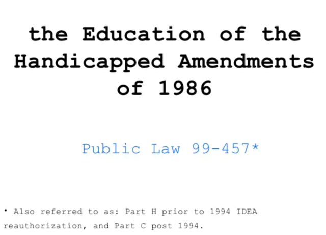 Amendment to the All Handicapped Children Act - Public Law 99-457