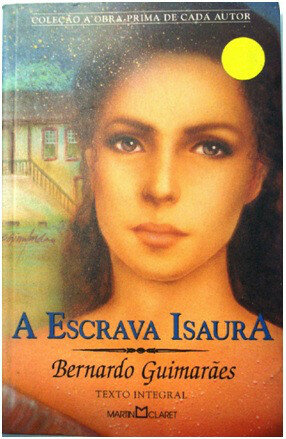 Bernardo Guimarães: A Escrava Isaura
