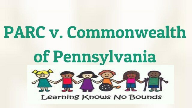 PARC v. Pennsylvania (1972) and Mills v. D.C. Board of Education (1972)