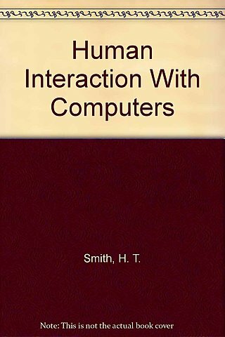 1980: Libro "Human Interaction with Computers"