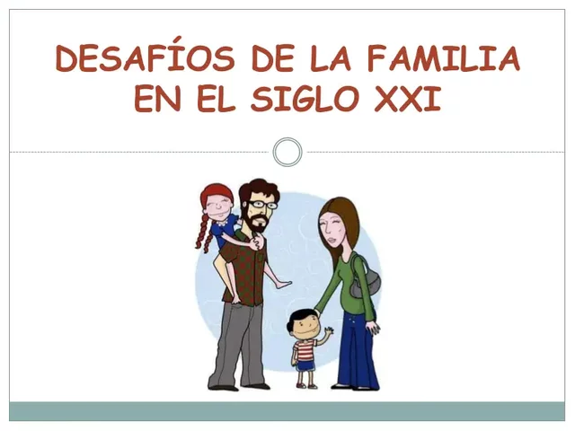 Las familias del siglo XXI