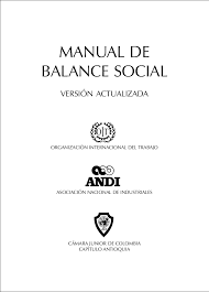 La ANDI junto con la Organización Internacional del Trabajo –OIT- elaboran el manual de Balance Social para Colombia.