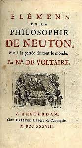Voltaire publishes "the elements of the philosophy of Newton"