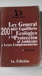 La Ley General del Equilibrio Ecológico y la Protección al Ambiente