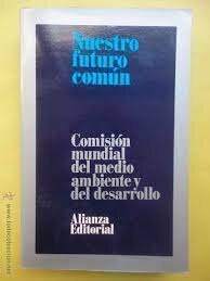 Informe Brundtland Nuestro Futuro Común