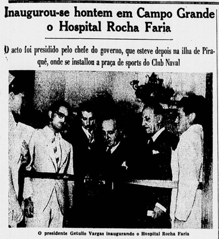 Inauguração do Hospital Rocha Faria em Campo Grande (RJ)