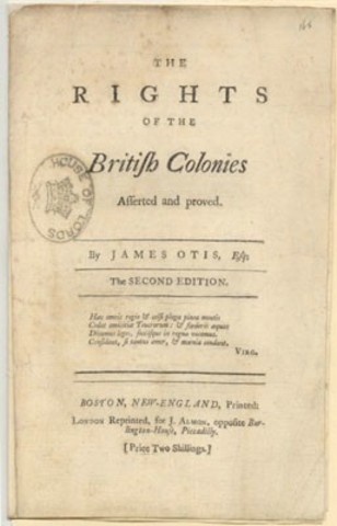 "The Rights of the British Colonies Asserted and Proved" is published