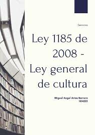 Ley 1185 de 2008