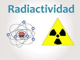 La Radioactividad  y sus propiedades terapéuticas