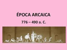 Época Arcaica