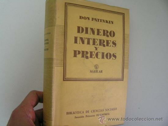 PATINKIN "DINERO, INTERÉS Y PRECIOS"