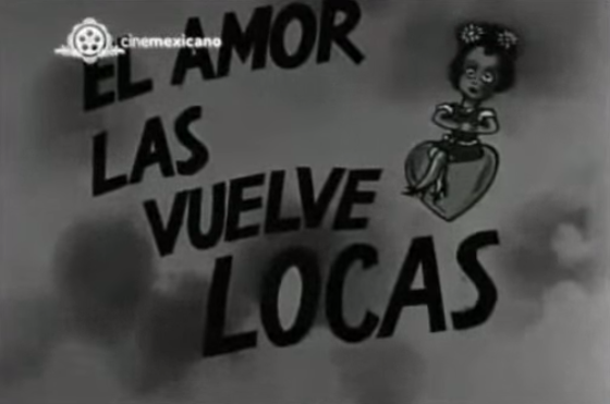 El amor las vuelve locas