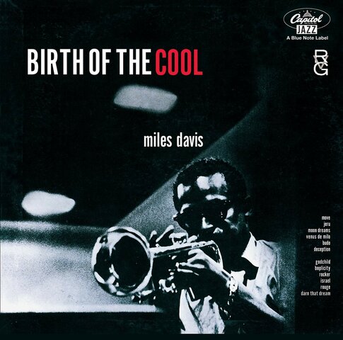"Birth of the Cool" por Miles Davis.