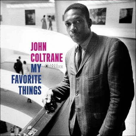 "My Favorite Things" (Álbum) de John Coltrane.