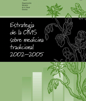 2002 ESTRATEGIA DE LA OMS SOBRE MEDICINA TRADICIONAL