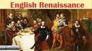 ENGLISH RENAISSANCE (1500–1660)