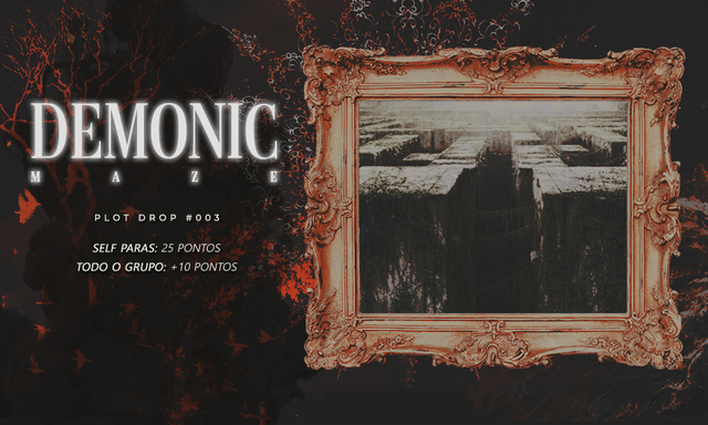 Plot Drop #003: demonic maze
