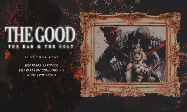 Plot Drop #006: the good, the bad & the ugly