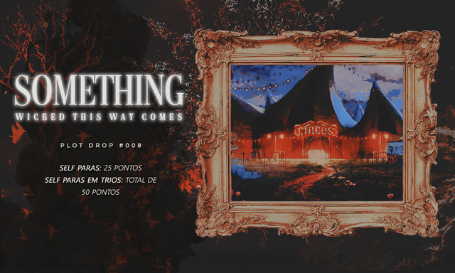 Plot Drop #009: something wicked this way comes