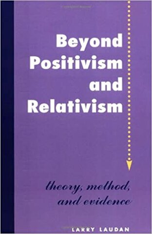 Beyond Positivism And Relativism: Theory, Method, And Evidence 1st Edition