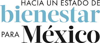 ♣ Implementación del Estado de Bienestar en México