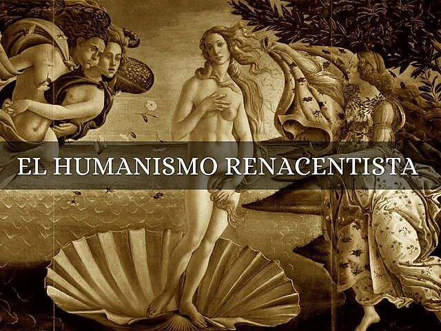 Primer Humanismo: Humanismo Renacentista
